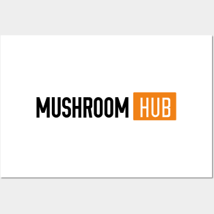 Mushroom HUB! Posters and Art